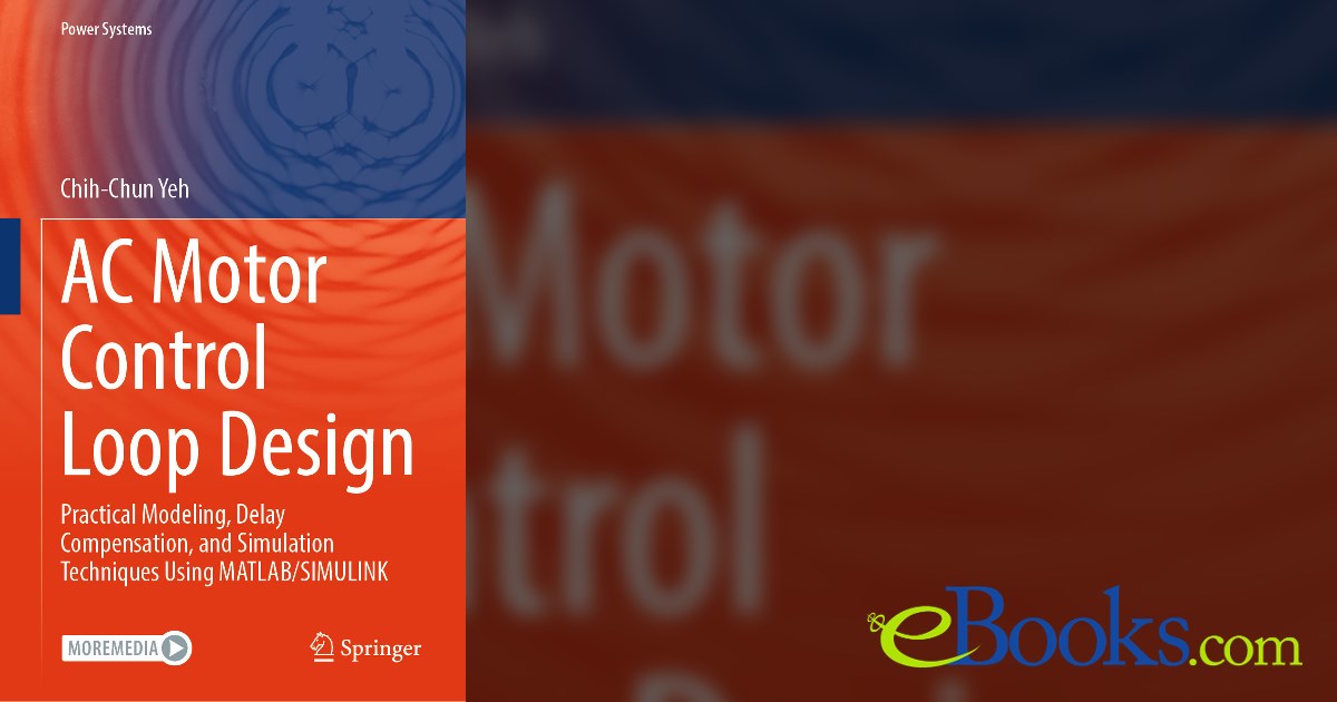 AC Motor Control Loop Design by Chih-Chun Yeh (ebook)