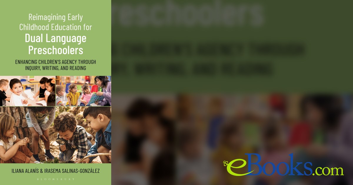Reimagining Early Childhood Education for Dual Language Preschoolers