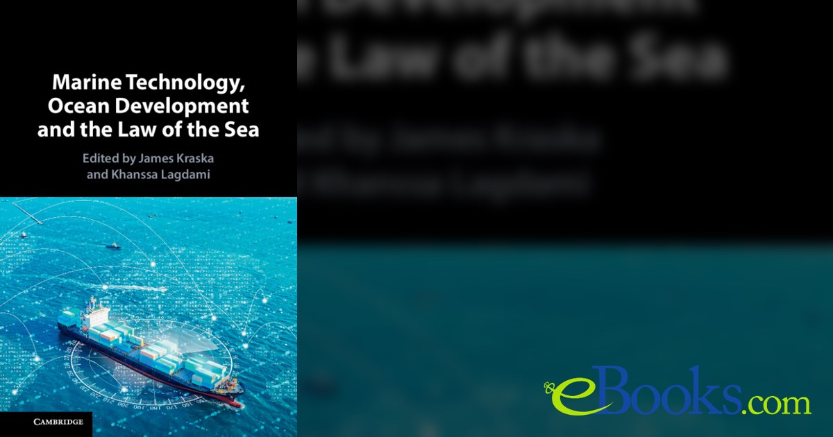 Marine Technology, Ocean Development and the Law of the Sea