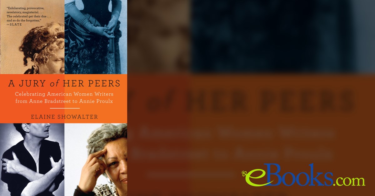 A Jury of Her Peers by Elaine Showalter (ebook)