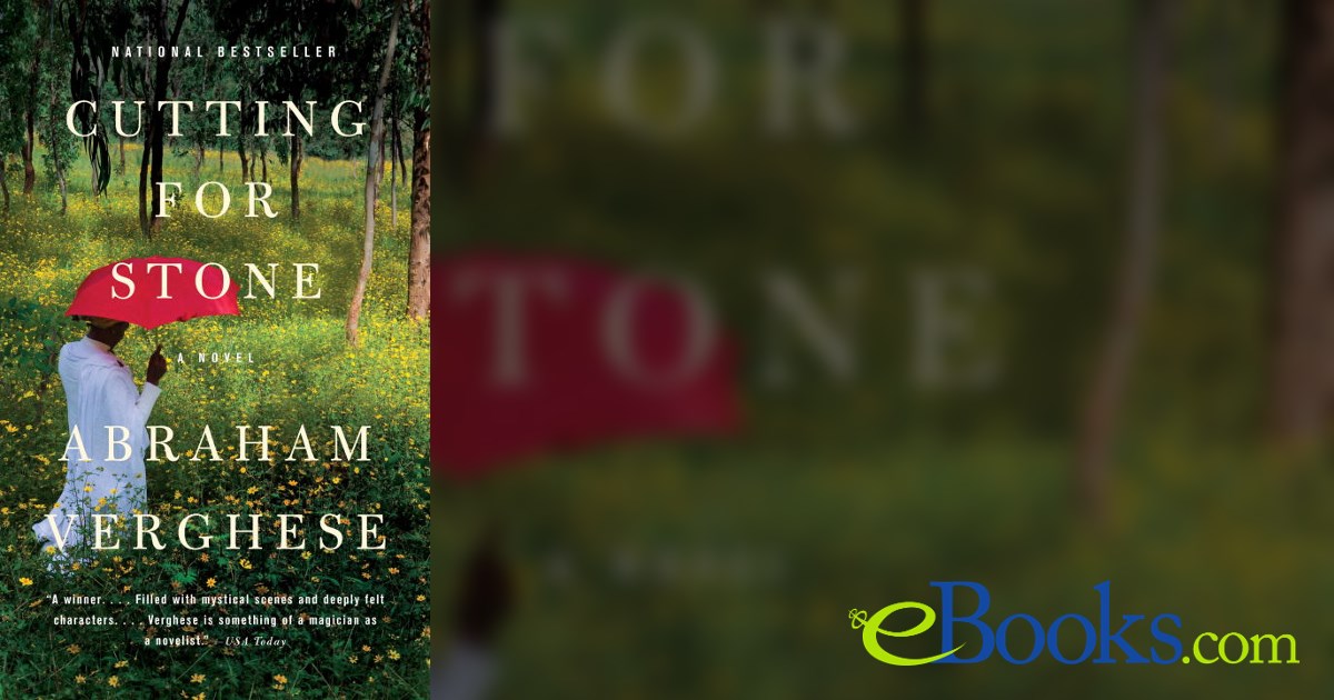 Cutting for Stone by Abraham Verghese (ebook)