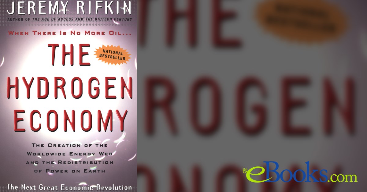 The Hydrogen Economy by Jeremy Rifkin (ebook)
