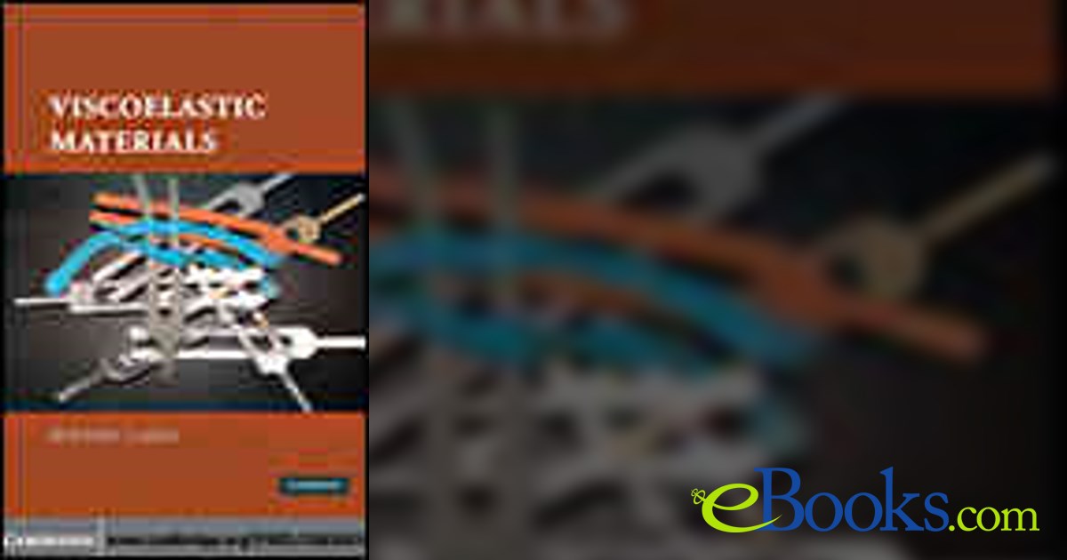 Roderic Material Viscoelastic Materials by Roderic Lakes (ebook)