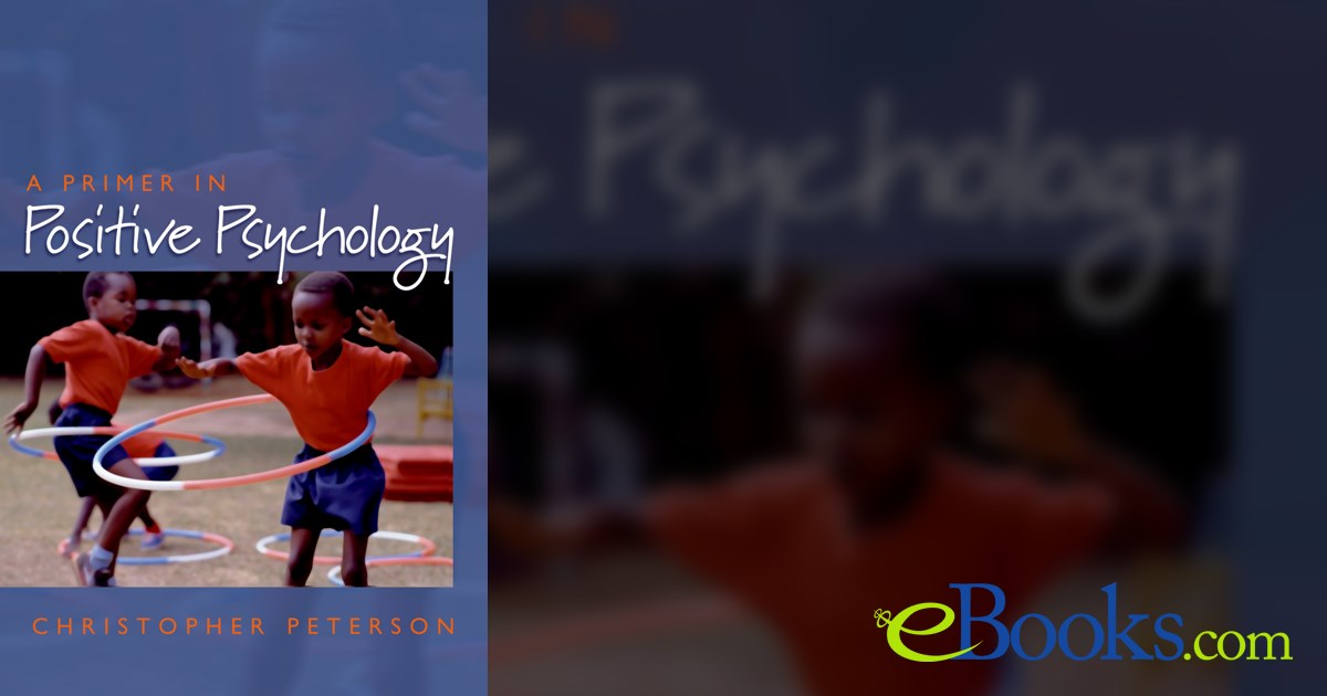 A Primer in Positive Psychology by Christopher Peterson (ebook)