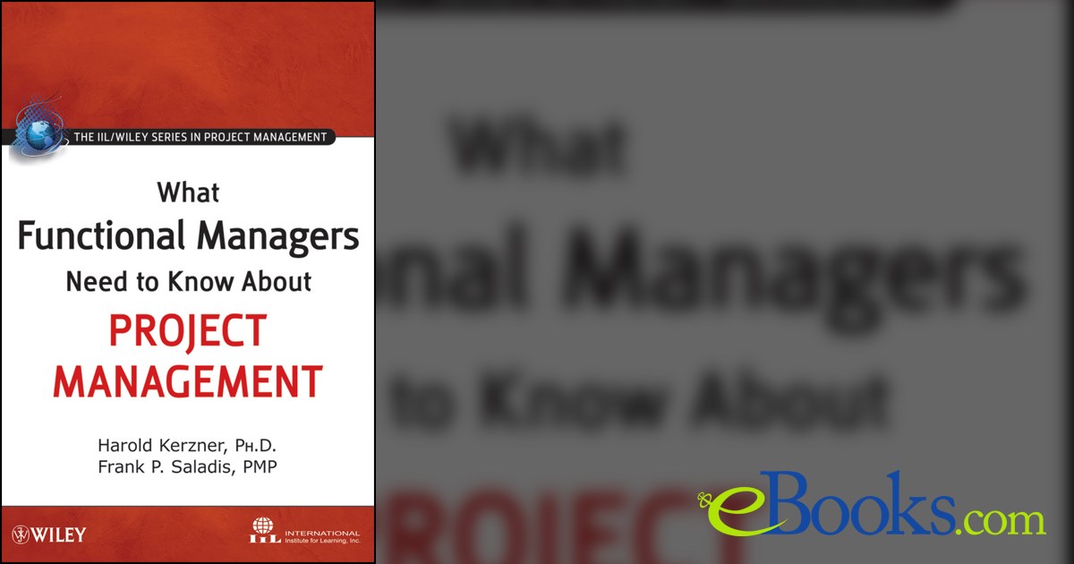 Functional Management Program What Functional Managers Need to Know About Project Management
