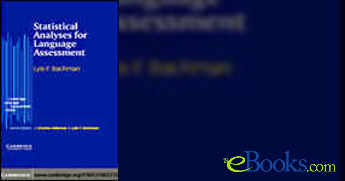 Statistical Analyses for Language Assessment Book