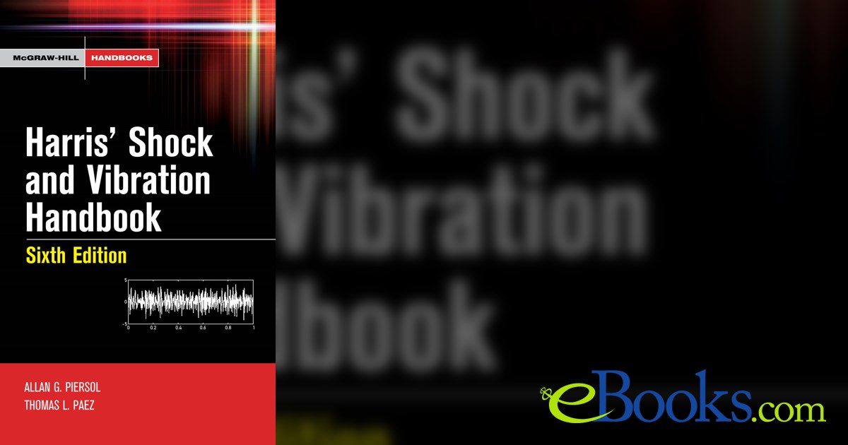 Harris' Shock and Vibration Handbook (6th ed.)
