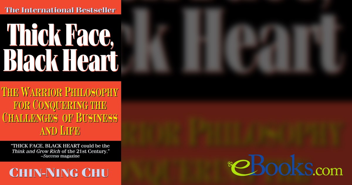 Thick Face, Black Heart by ChinNing Chu (ebook)