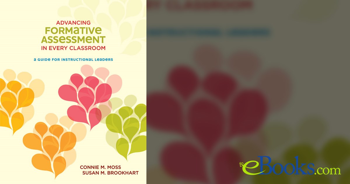 Advancing Formative Assessment in Every Classroom