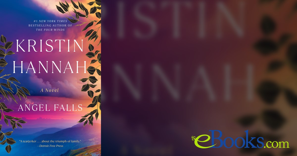 Angel Falls by Kristin Hannah (ebook)
