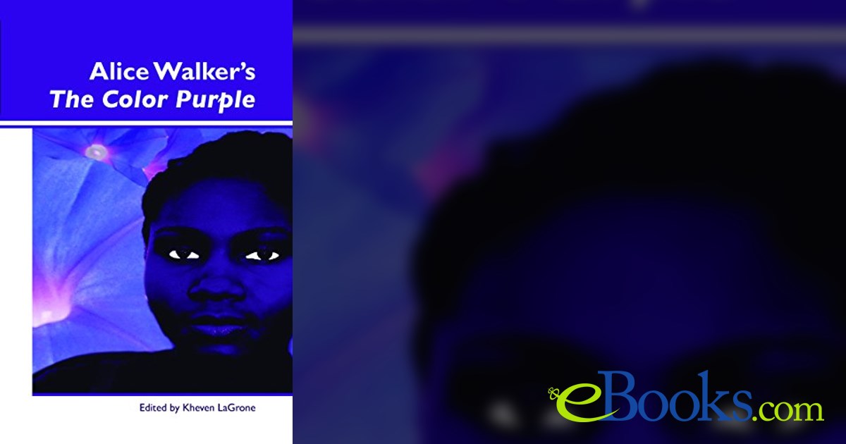 Alice Walker’s The Color Purple by Kheven LaGrone (ebook)