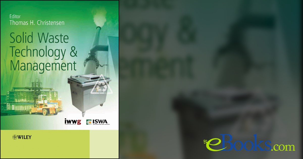 Solid Waste Technology and Management by Thomas Christensen (ebook)