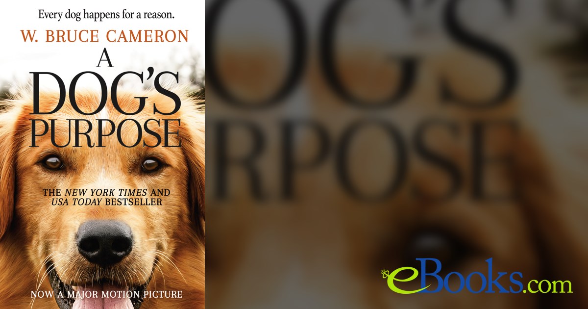 A Dog's Purpose by Bruce Cameron (ebook)