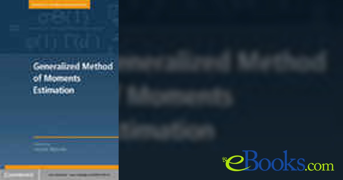 Generalized Method of Moments Estimation by Laszlo Matyas (ebook)