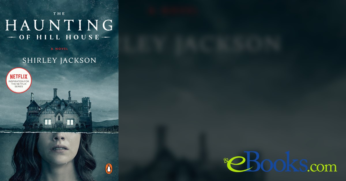 The Haunting of Hill House by Shirley Jackson (ebook)