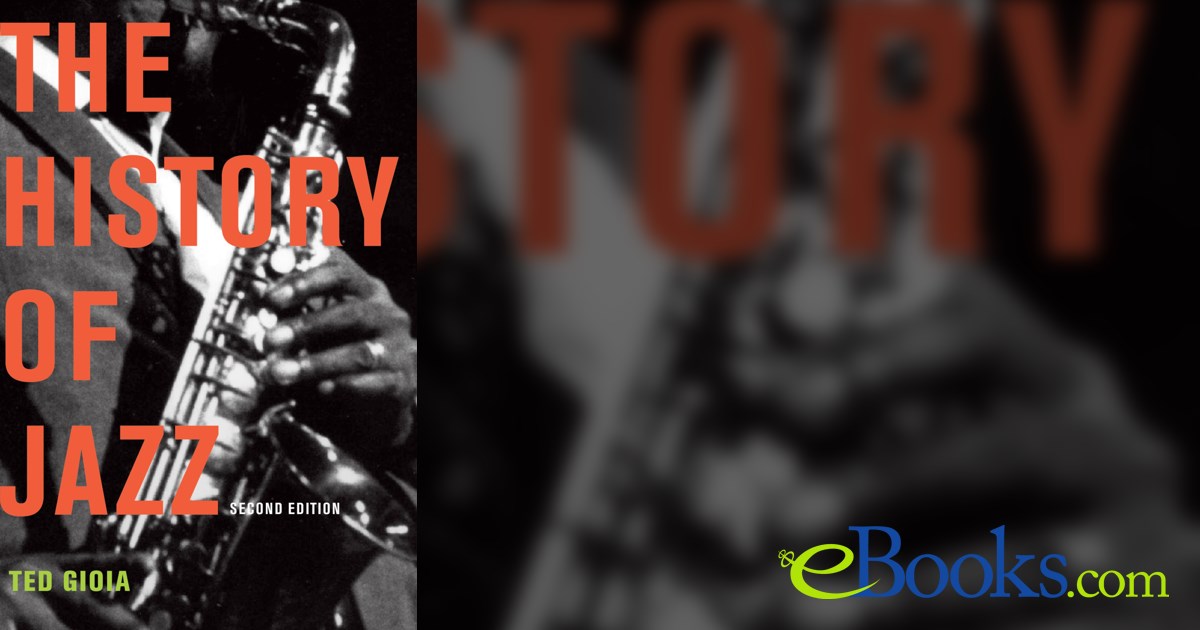 The History of Jazz (2nd ed.) by Ted Gioia (ebook)