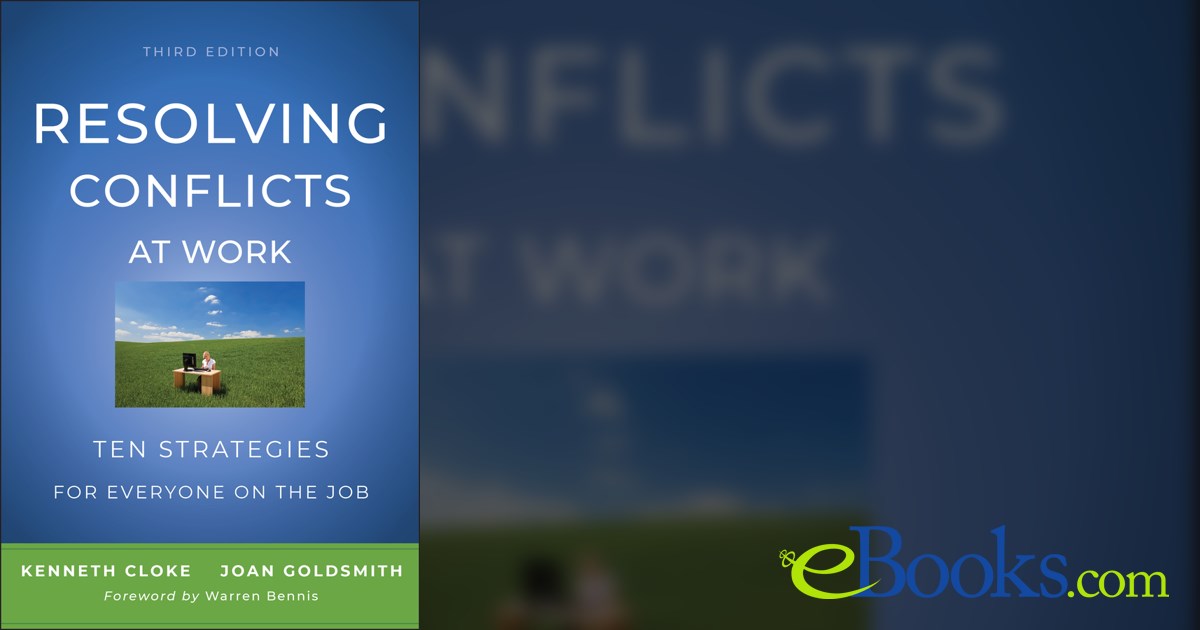 Resolving Conflicts At Work Kenneth Cloke