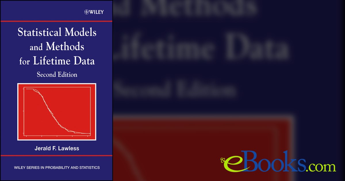 Statistical Models and Methods for Lifetime Data (2nd ed.)