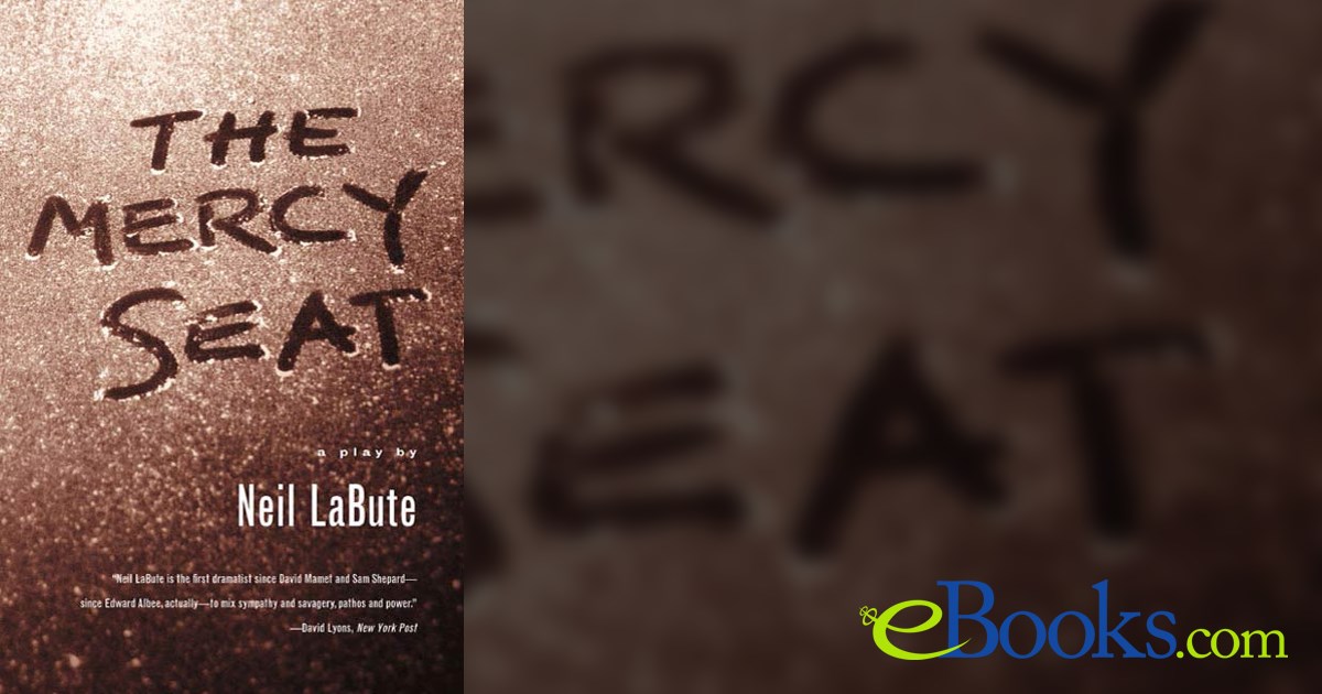 The Mercy Seat by Neil LaBute (ebook)
