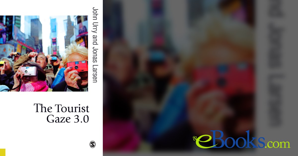 The Tourist Gaze 3.0 (3rd ed.) by John Urry (ebook)