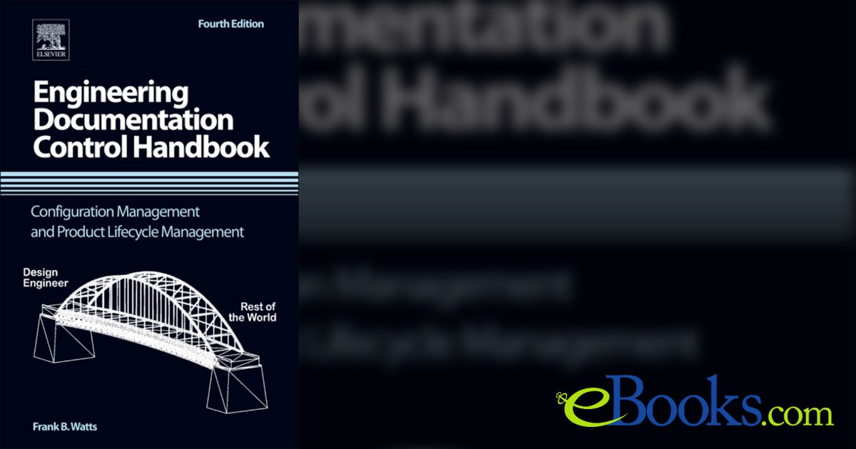 Engineering Documentation Control Handbook (4th ed.)