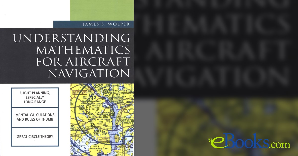 Math In Aviation Understanding Mathematics for Aircraft Navigation