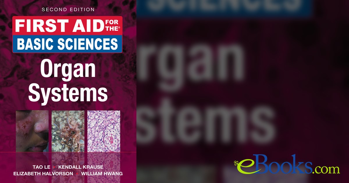 First Aid for the Basic Sciences Organ Systems, Second Edition
