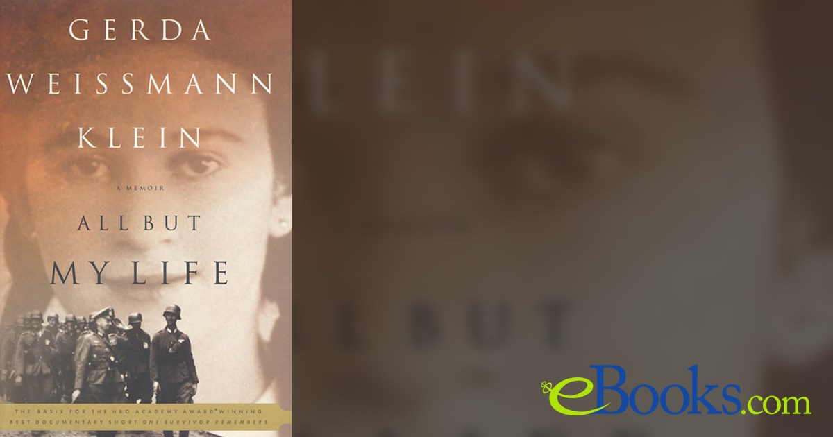 All But My Life by Gerda Weissmann Klein (ebook)