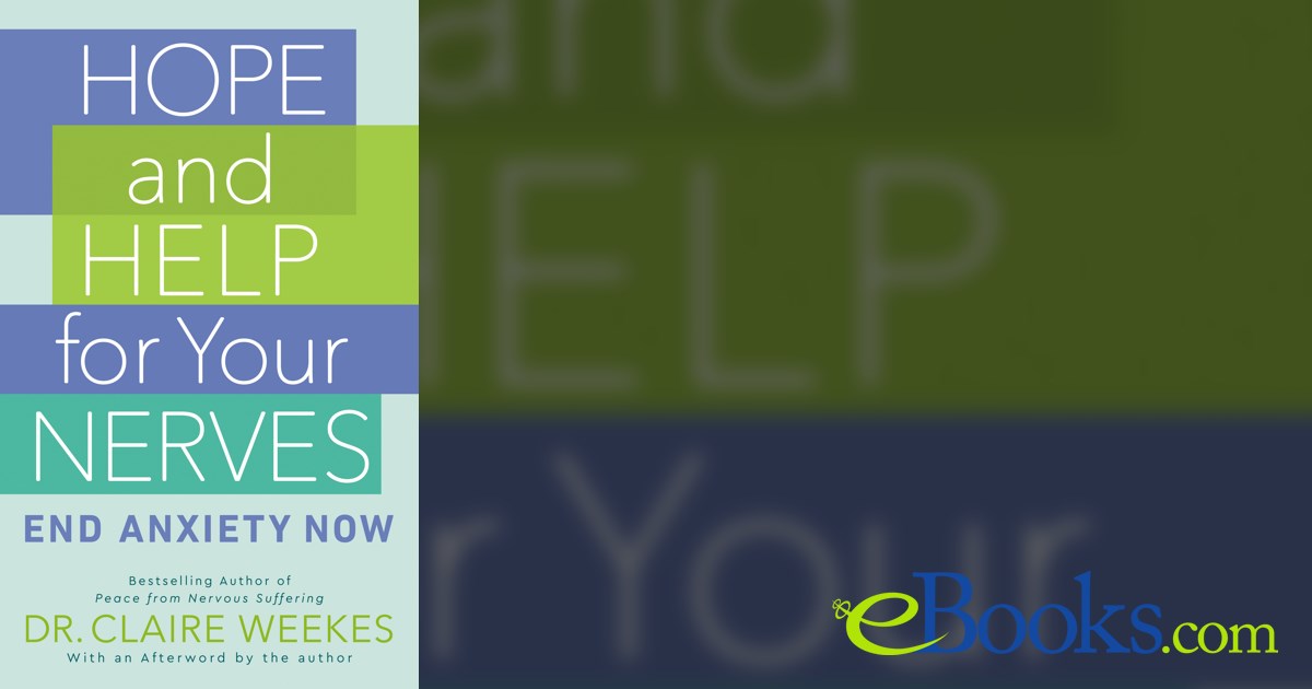 Hope and Help for Your Nerves by Claire Weekes (ebook)