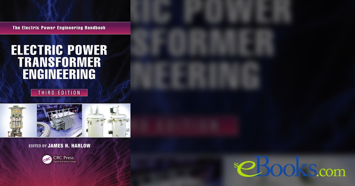 Transformer Engineering Book Electric Power Transformer Engineering (3rd ed.)