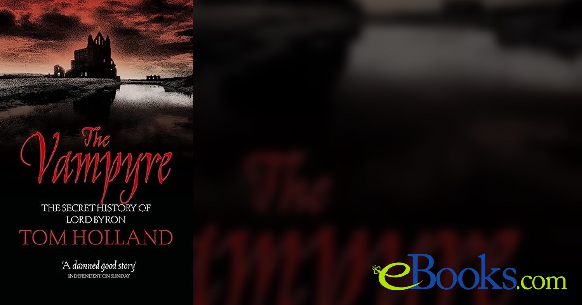 The Vampyre by Tom Holland (ebook)