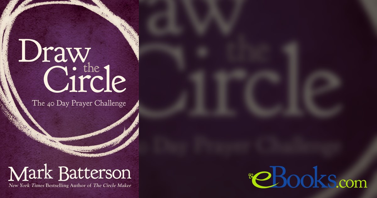 The Circle Maker by Mark Batterson (ebook)