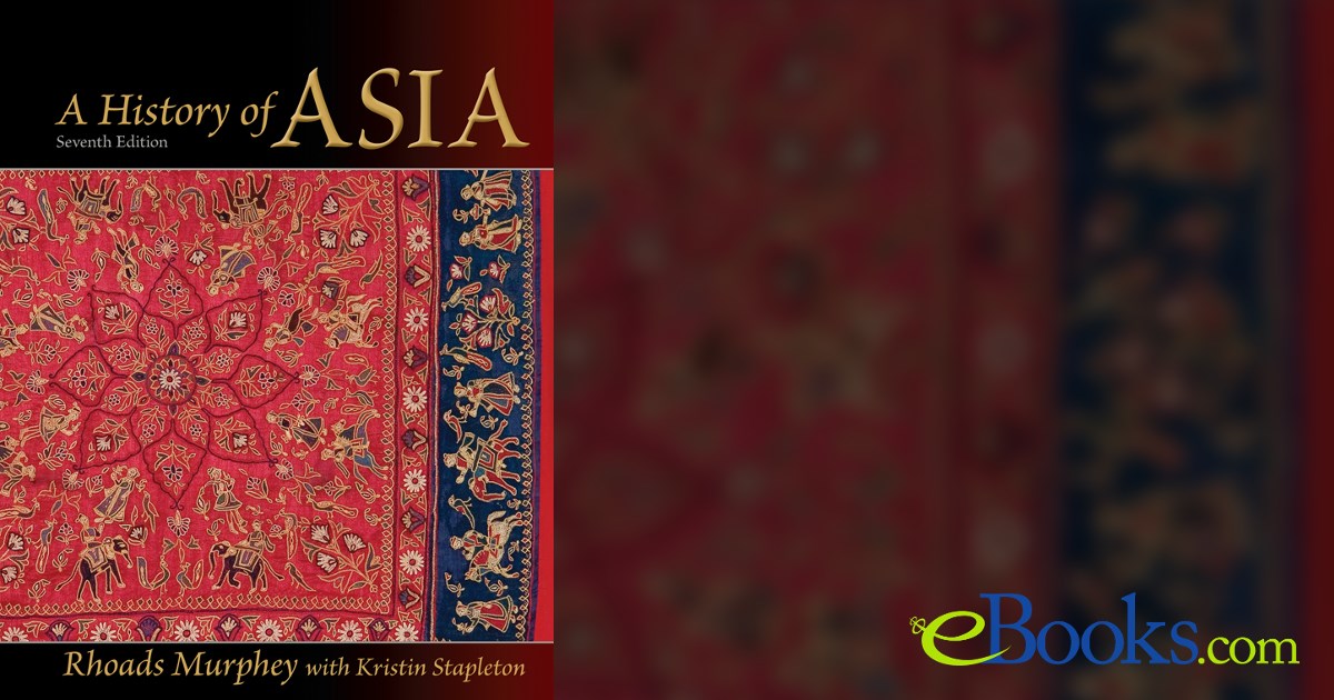 A History of Asia (7th ed.) by Rhoads Murphey (ebook)