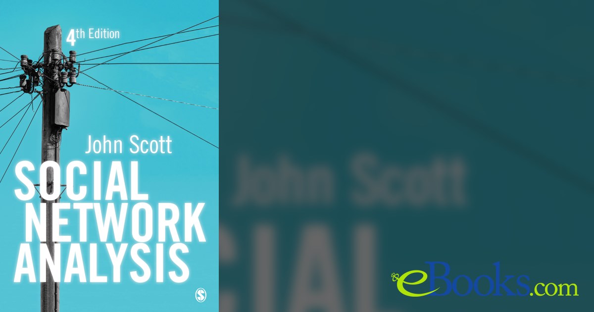 Social Network Analysis (4th ed.) by John Scott (ebook)