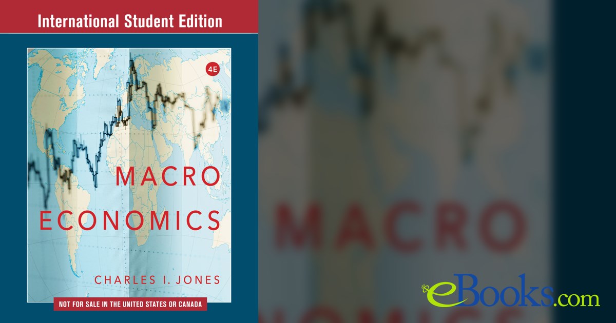 Macroeconomics (4th ed.) by Charles I. Jones (ebook)