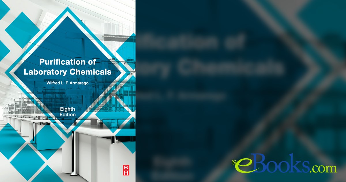 Purification of Laboratory Chemicals (8th ed.)