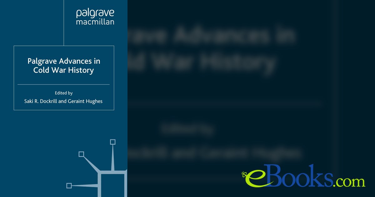 Palgrave Advances in Cold War History by S. Dockrill (ebook)