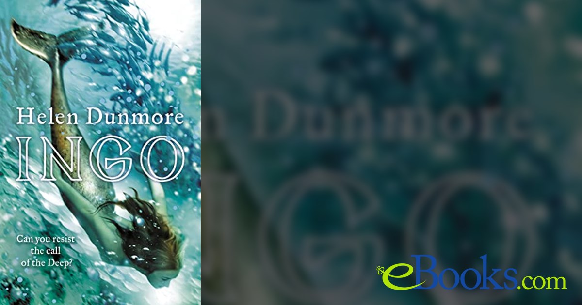 Ingo (The Ingo Chronicles, Book 1) by Helen Dunmore (ebook)