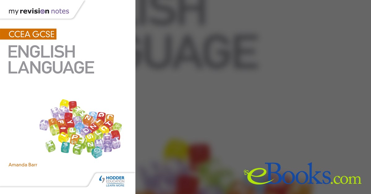 My revision notes ccea gcse english language by amanda barr ebook 