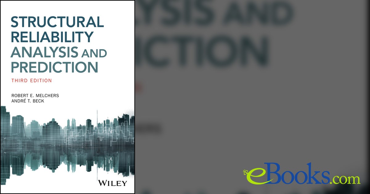 Structural Reliability Analysis and Prediction (3rd ed ) Structural Reliability Analysis and Prediction (3rd ed )