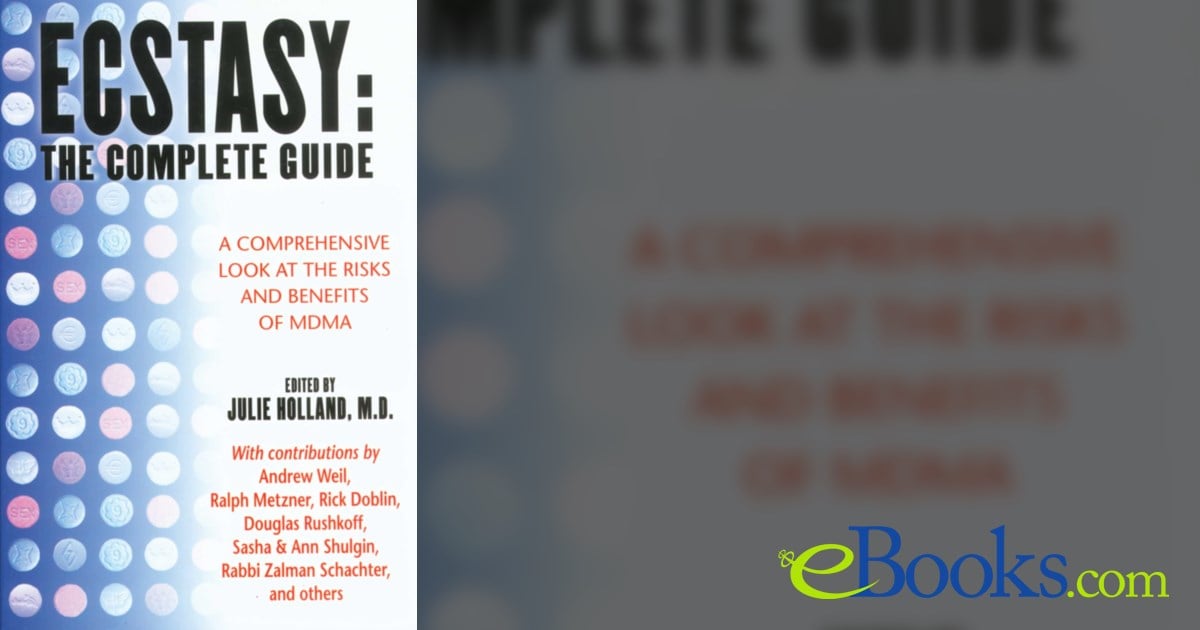 Ecstasy: The Complete Guide by Julie Holland (ebook)