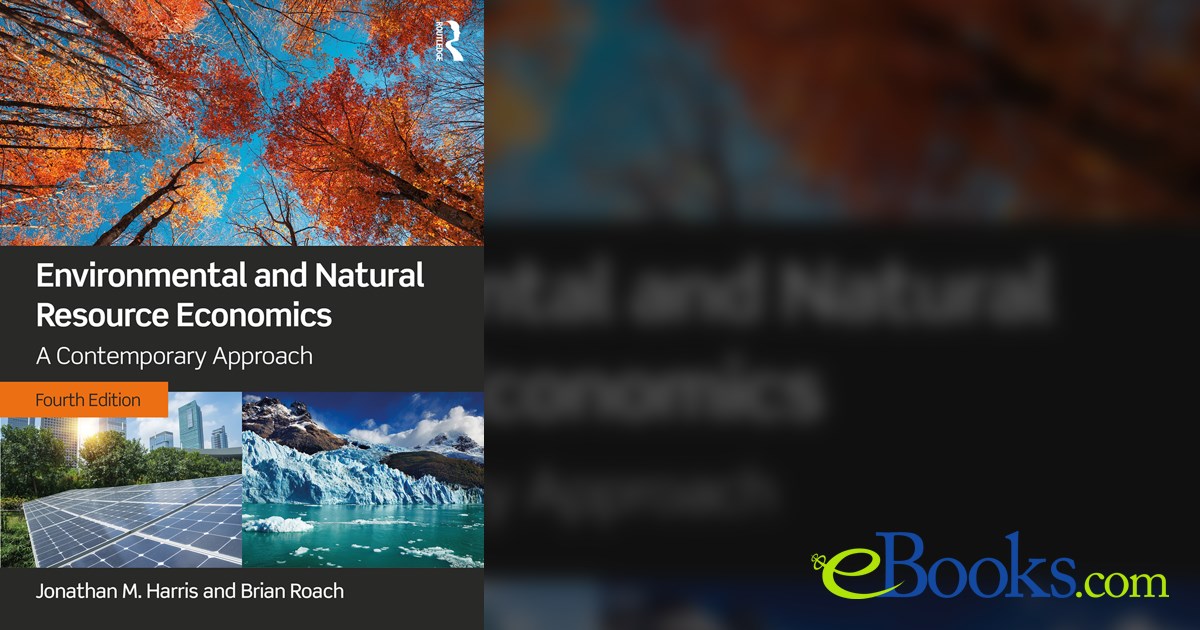 Environmental and Natural Resource Economics (4th ed.)