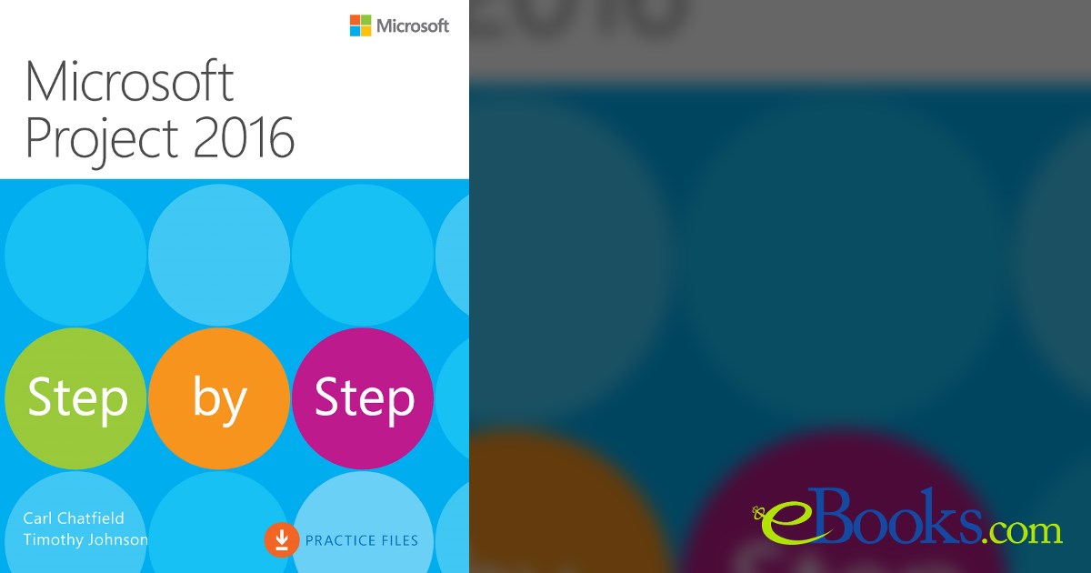 Microsoft Project 2016 Step by Step by Carl Chatfield (ebook)