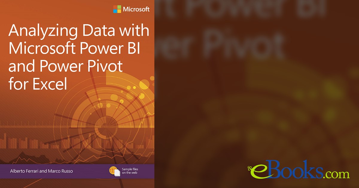 Analyzing Data with Power BI and Power Pivot for Excel