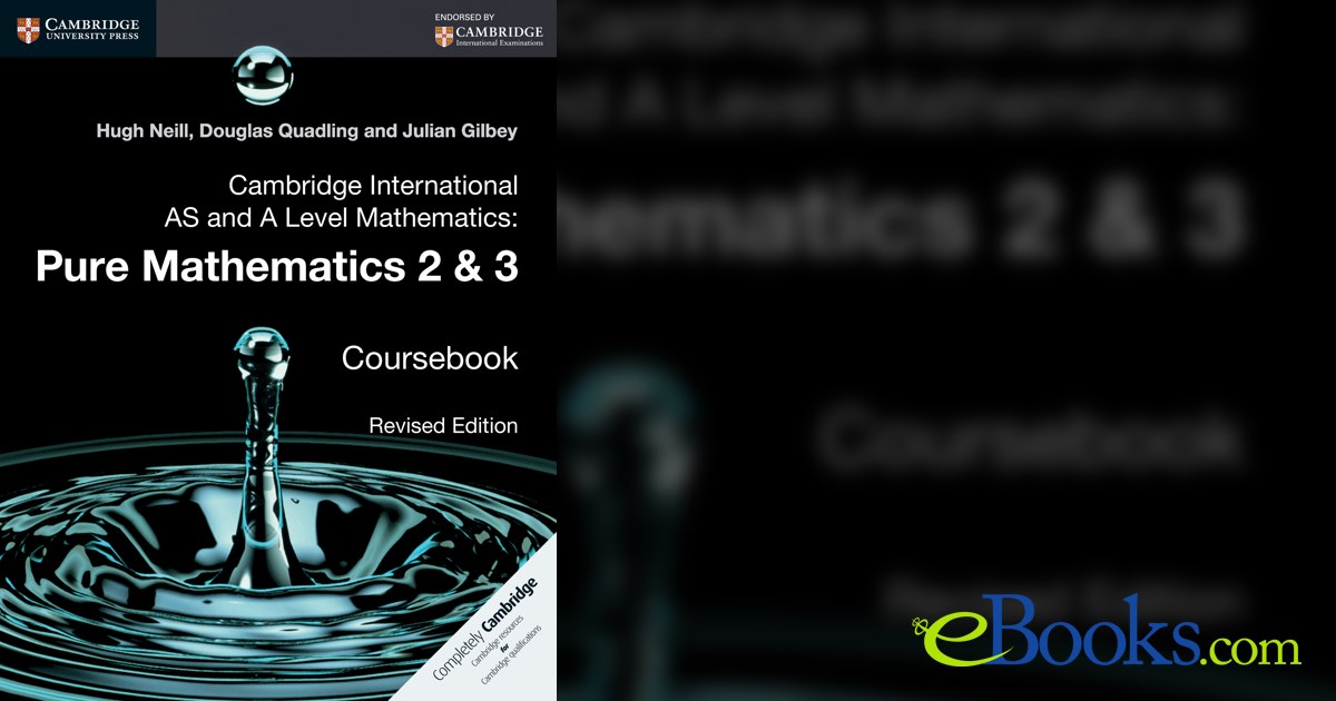Pure Math 2 Cambridge International AS and A Level Mathematics: Pure Mathematics 2 ...