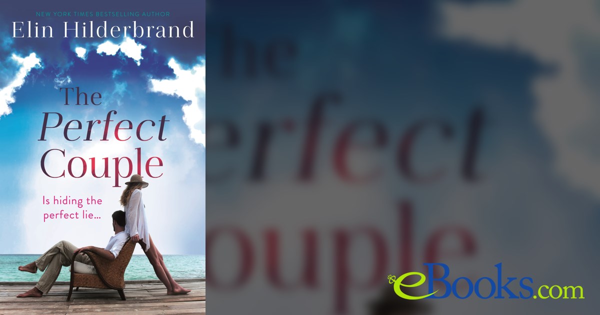 The Perfect Couple by Elin Hilderbrand (ebook)