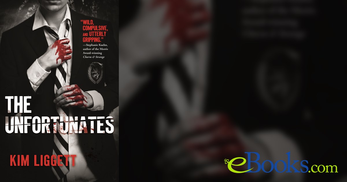The Unfortunates by Kim Liggett (ebook)