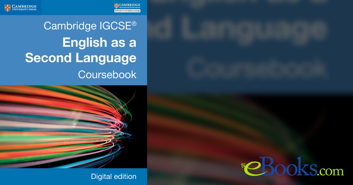 Cambridge IGCSE® English as a Second Language Coursebook Digital Edition