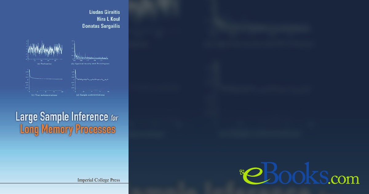 Large Sample Inference For Long Memory Processes