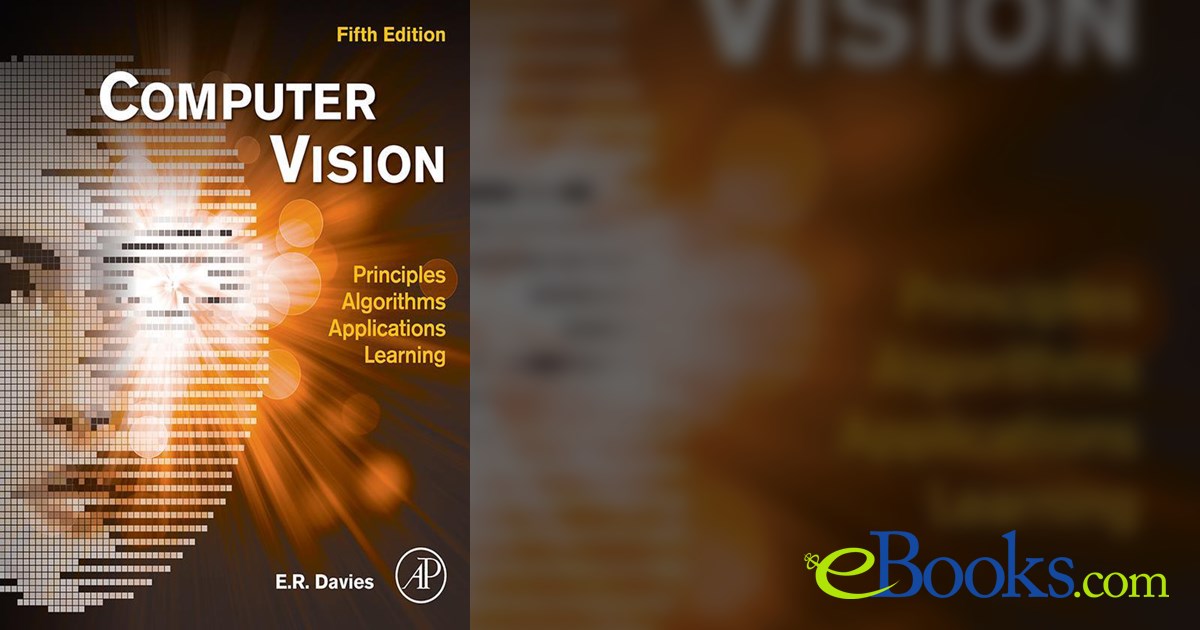 Computer Vision (5th ed.) by E. R. Davies (ebook)